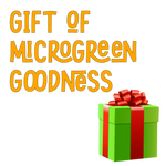 Gift of Microgreen Goodness